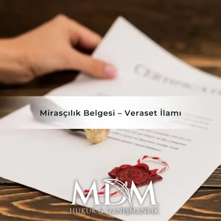 Mirasçılık Belgesi – Veraset İlamı