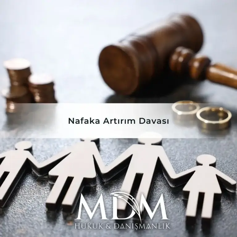 Mdm Hukuk Ve Danışmanlık Ankara Avukat Ferhat Gebeş 11 Nafaka Artırım Davası