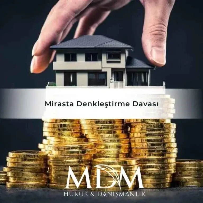 Mirasta Denkleştirme (İade) Davası 1 Mirasta Denklestirme Davasi