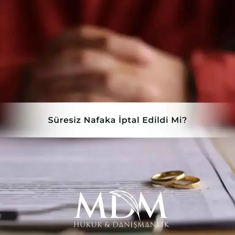 Ferhat Gebeş - Ankara Ceza Hukuku Ve Ağır Ceza Davaları 11 Süresiz Nafaka İptal Edildi Mi?
