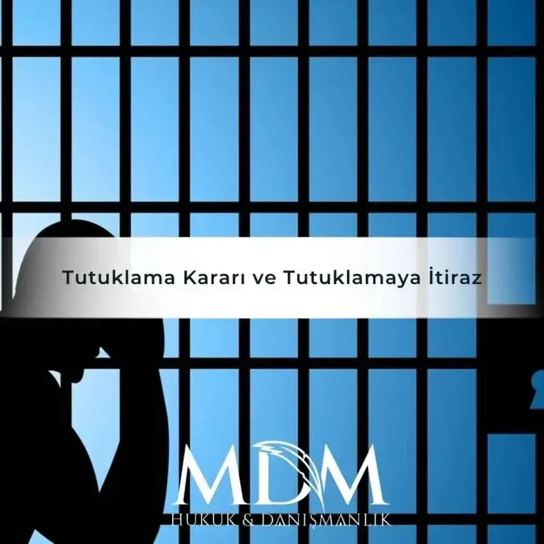 Tutuklama Karari Ve Tutuklamaya Itiraz