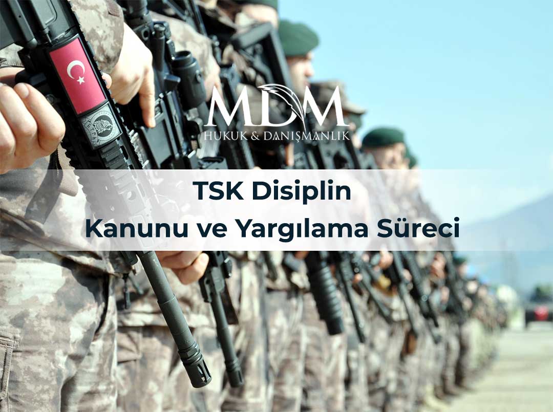 TSK-Disiplin-Kanunu-ve-Yargılama-Süreci