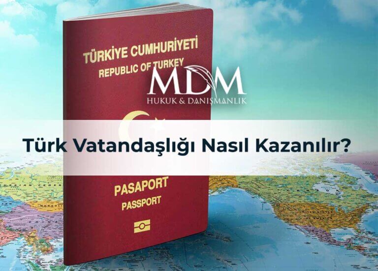 Türk-Vatandaşlığı-Nasıl-Kazanılır