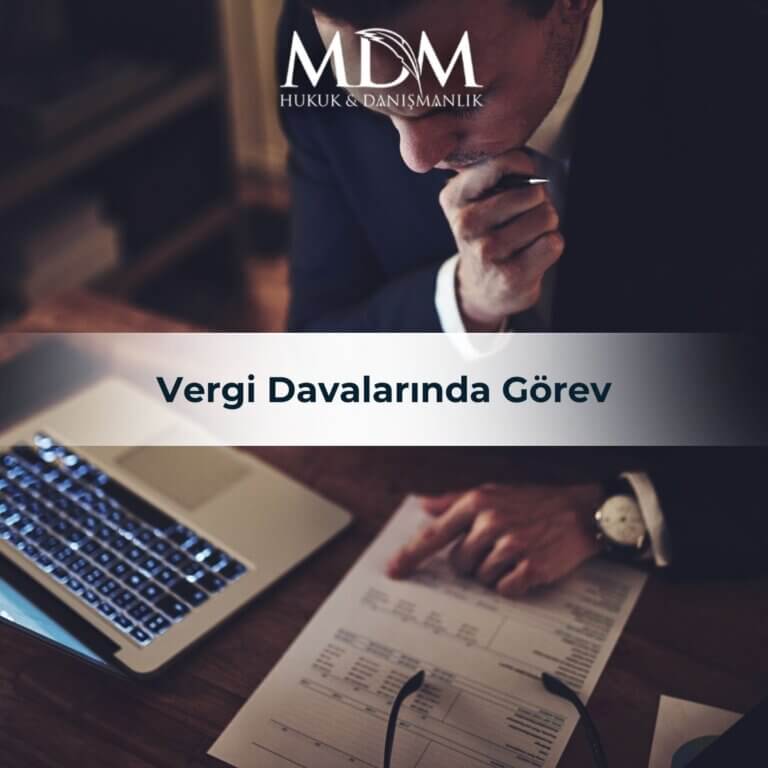 Vergi Davalarında Görev